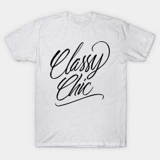 Classy Chic Handlettering Black version T-Shirt